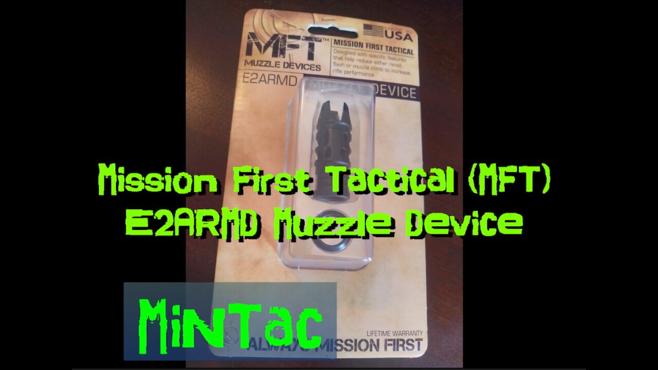 Mission First Tactical (MFT) E2ARMD Muzzle Device