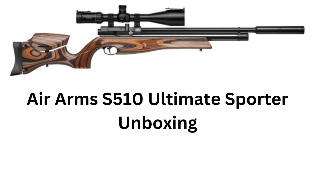 Air Arms Ultimate sporter Unboxing