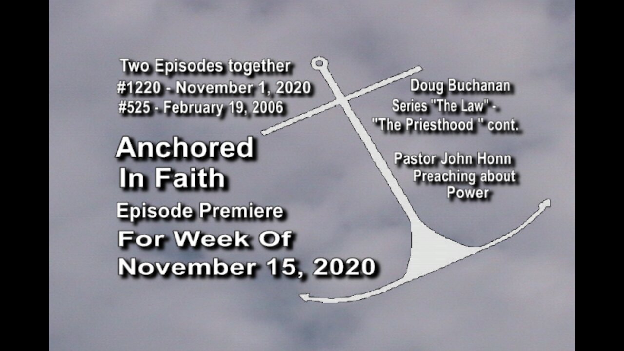 Week of November 15, 2020 - Anchored in Faith Episode Premiere 1220