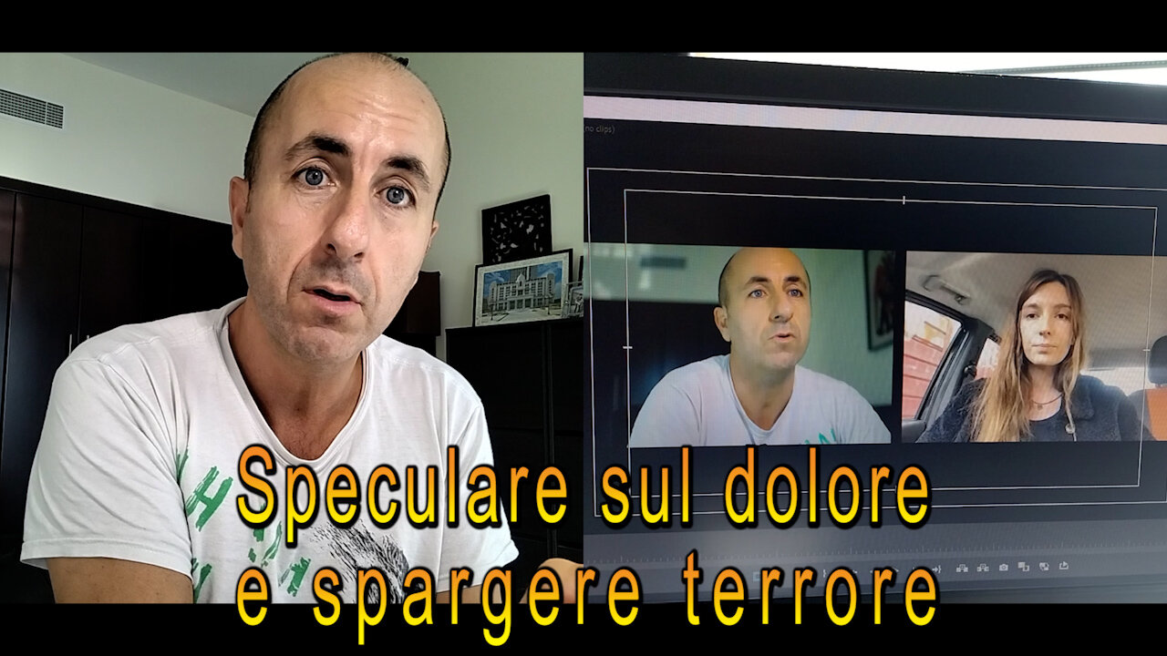 Speculare sul dolore e spargere terrore.