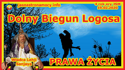 Dolny Biegun Logosa - PRAWA ŻYCIA