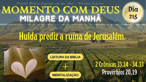 MOMENTO COM DEUS - MILAGRE DA MANHÃ - Dia 215/365 #biblia