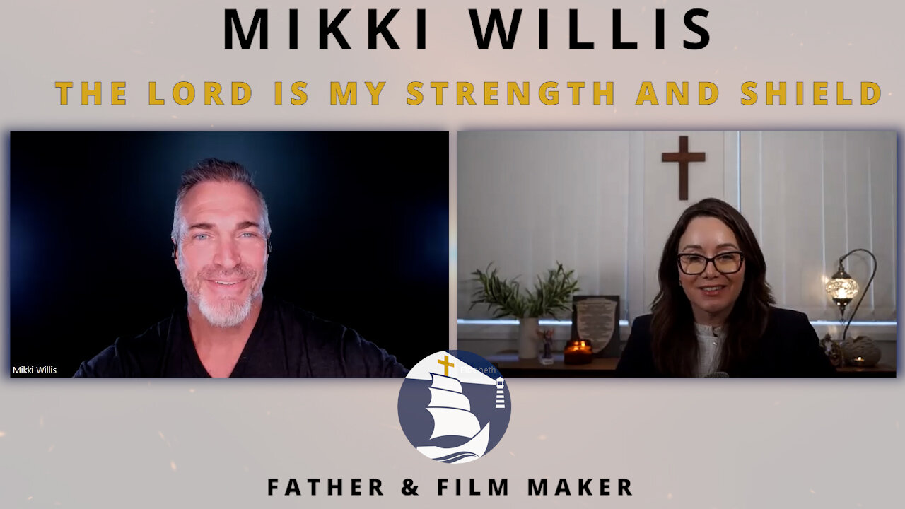 The Lord is my strength and shield - An interview with Mikki WIllis