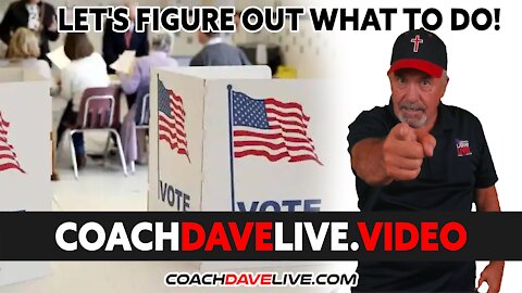 Coach Dave LIVE | 12-7-2021