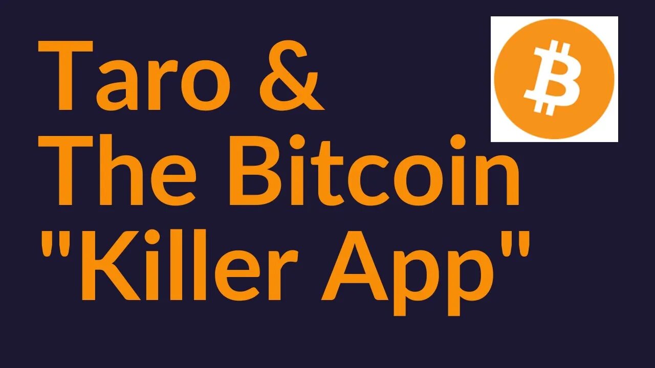 Taro and the Bitcoin "Killer App"