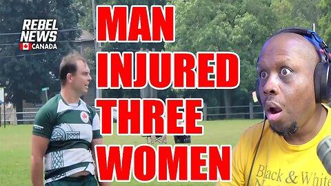 "NON-BINARY" man SEVERLY INJURES 3 women in Rugby match and WOKE women DEFEND him!