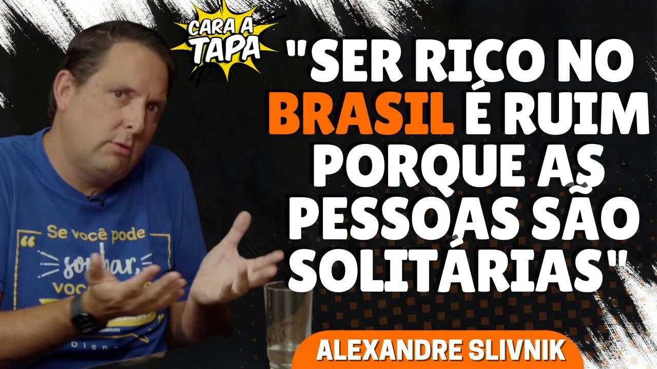 SER RICO NO BRASIL PODE SER UM PROBLEMA?