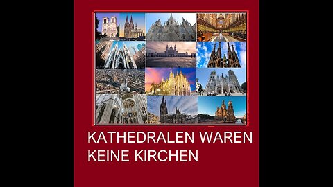 KATHEDRALEN WAREN KEINE KIRCHEN