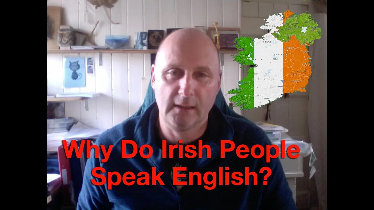 Why Do Irish People Speak English?