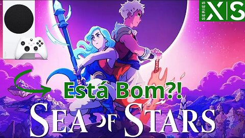 Se of Stars - RPG Incrível!!!!! Teste no (Xbox Series S)