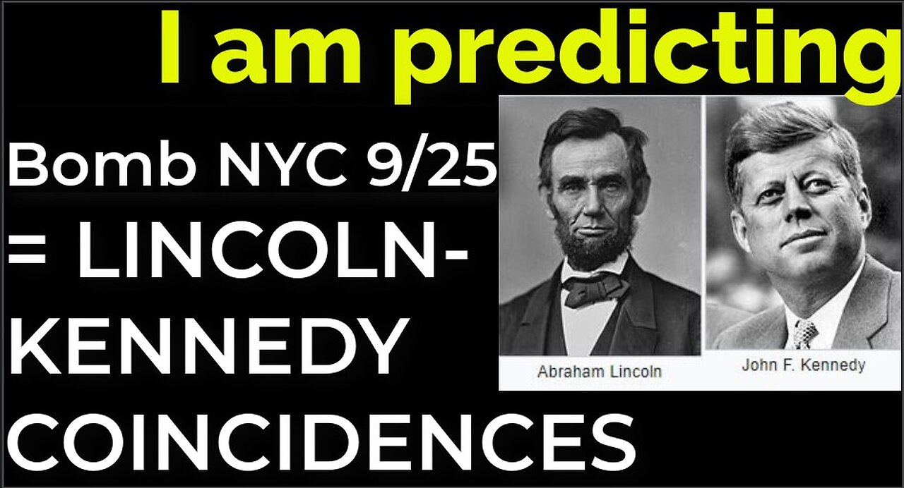 I am predicting: Dirty bomb NYC on 9/25 = LINCOLN-KENNEDY COINCIDENCES