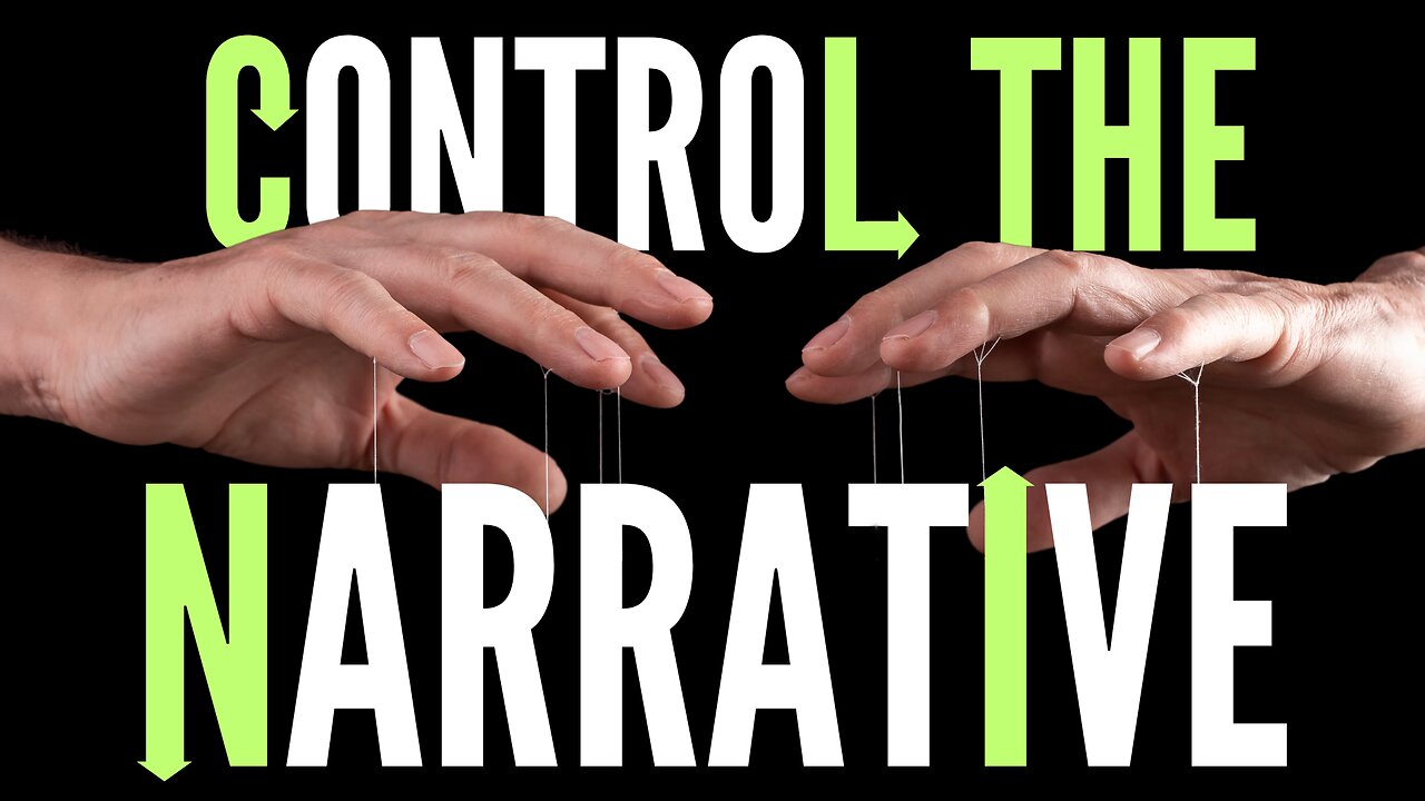 Control The Narrative | Current Events, From a Biblical View