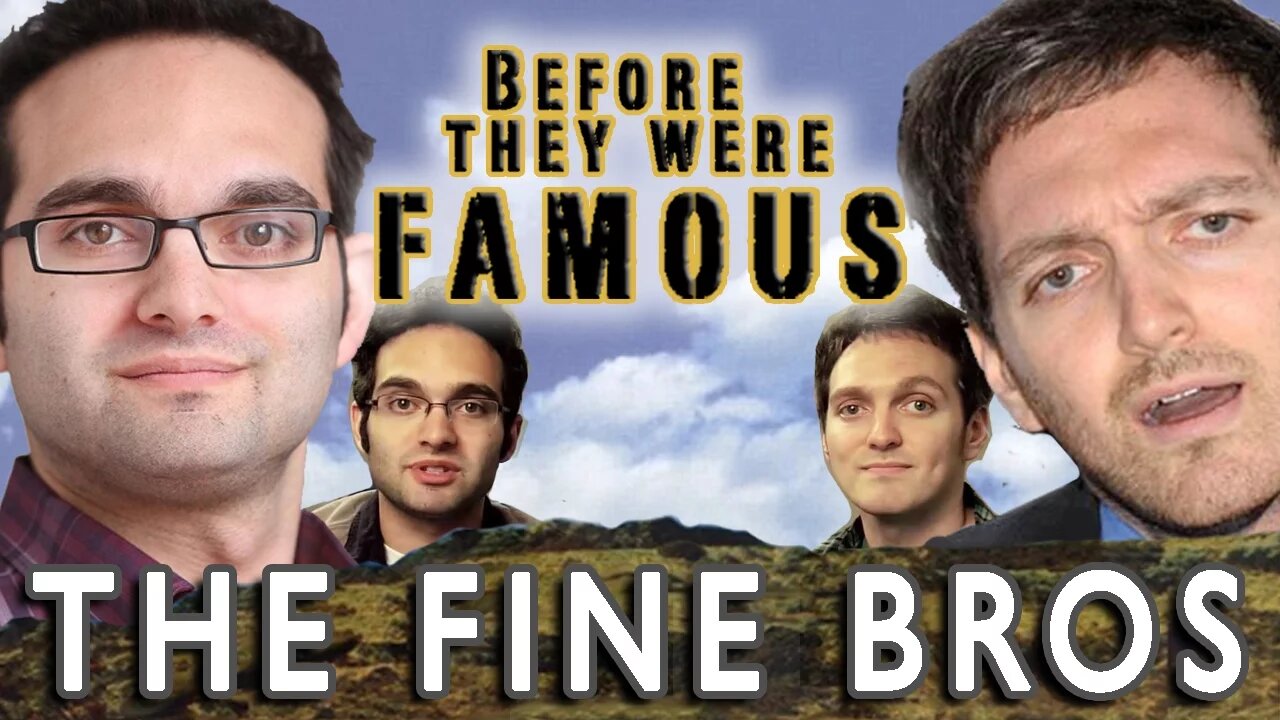 THE FINE BROS - Before They Were Famous