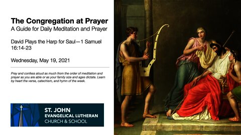 David Plays the Harp for Saul—The Congregation at Prayer for May 19, 2021