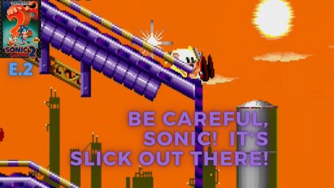 Sonic 2 e.2: Even Super Sonic Can Slide If He's Not Careful!