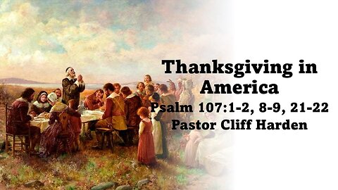 “Thanksgiving in America” by Pastor Cliff Harden