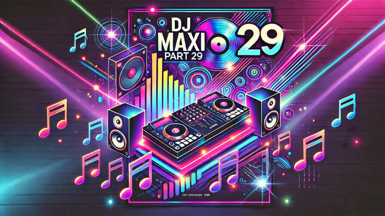 DJ MAXI PART 29