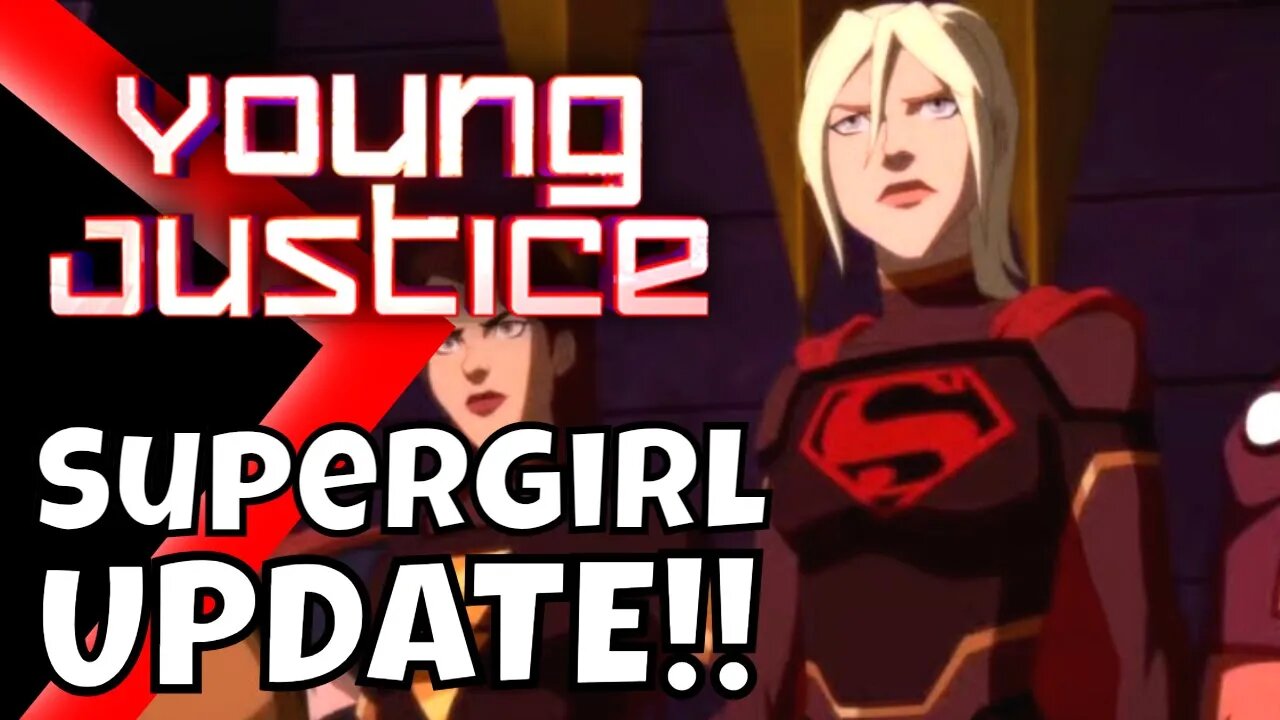 Young Justice Season 5 Supergirl Update Young Justice News