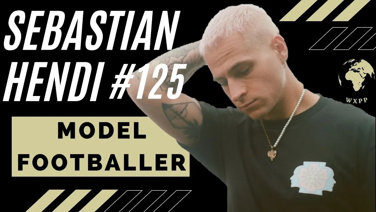 Sebastian Hendi (Footballer, Model) #125 #podcast #explore