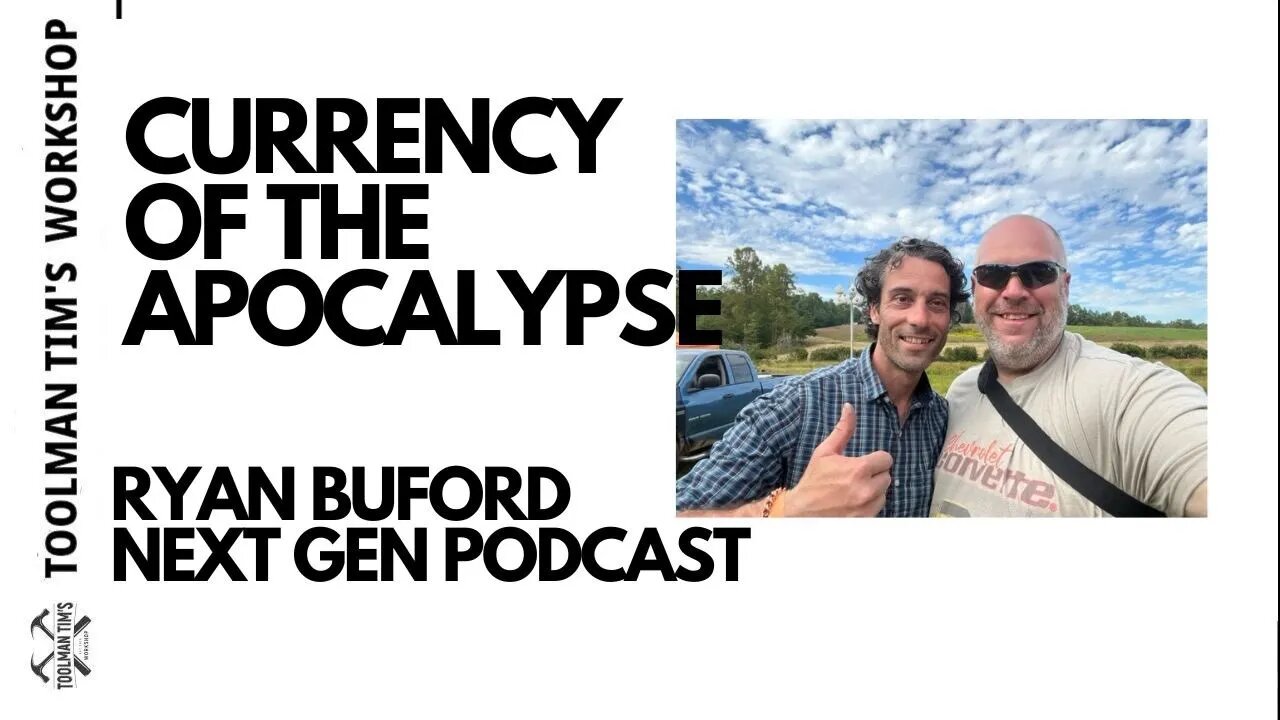 182. CURRENCIES OF THE APOCALYPSE - WITH RYAN FROM NEXT GEN PODCAST