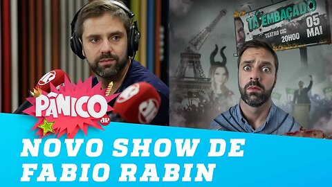 Novo show de Fabio Rabin tem piadas ainda MAIS PESADAS!