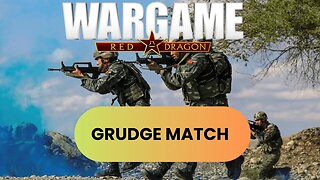 Wargame Red Dragon Multiplayer | Grudge Match