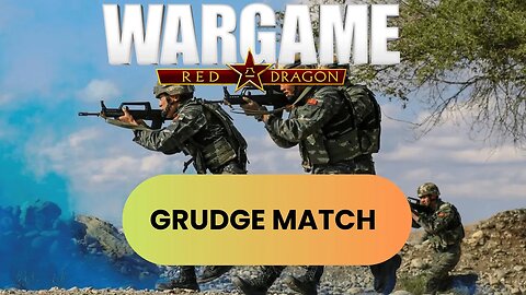 Wargame Red Dragon Multiplayer | Grudge Match