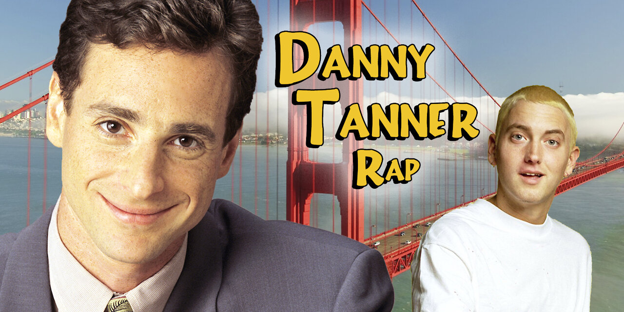 Danny Tanner Rap