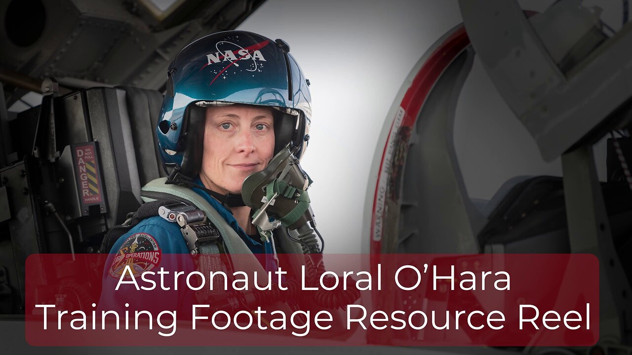 Astronaut Loral O’Hara Training Footage Resource Reel