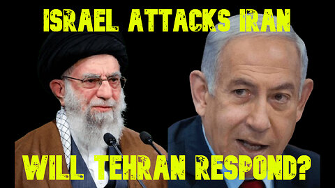 Israel Attacks Iran, Will Tehran Respond? COI #699