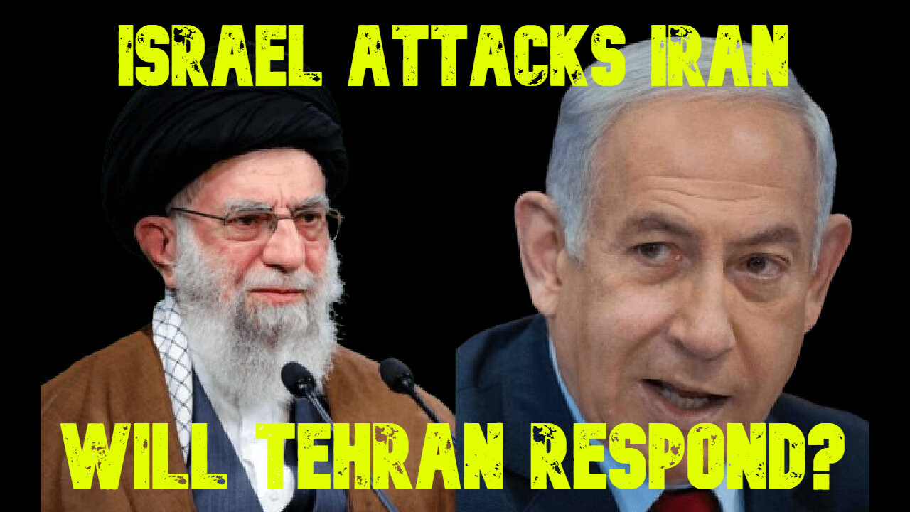 Israel Attacks Iran, Will Tehran Respond? COI #699