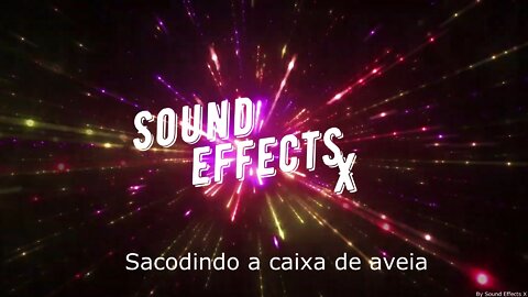Sacodindo a caixa de aveia [Sound Effects X]