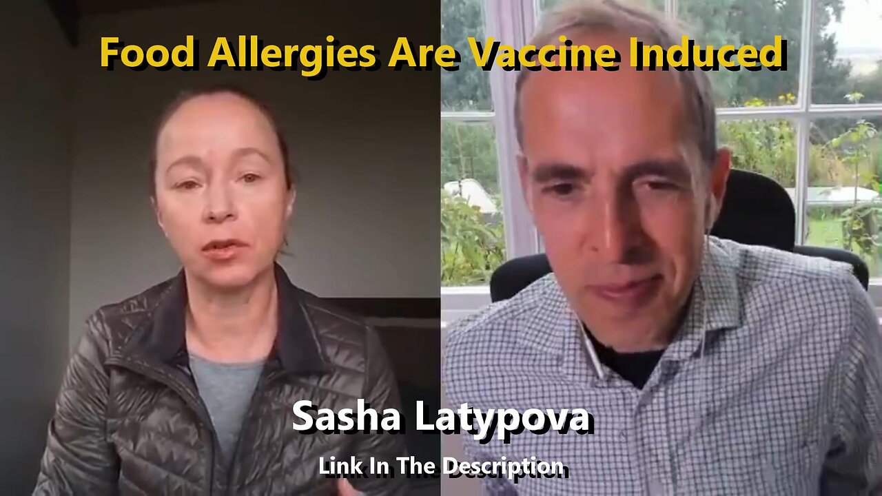 Sasha Latypova - Food Allergies Are Vaccine Induced