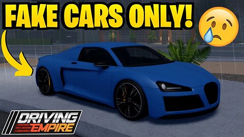 Driving Empire is ONLY Adding FAKE Cars Now, Here's Why!