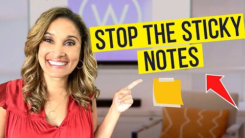 Stop the Sticky Notes. Do This!