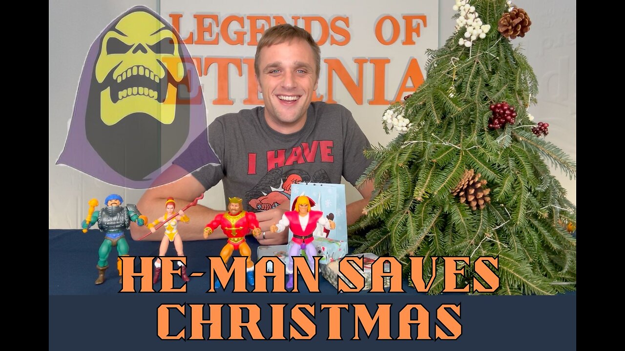 He-Man Saves Christmas: A Legends of Eternia Holiday Special!