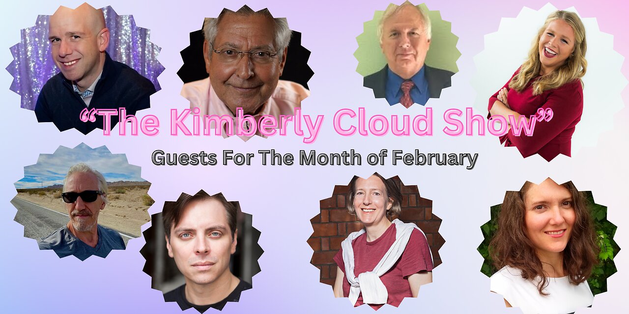 The Kimberly Cloud Show: Big Shout out to My Guests for the Month of February