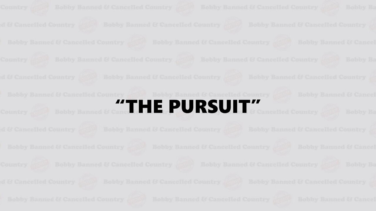 The Pursuit