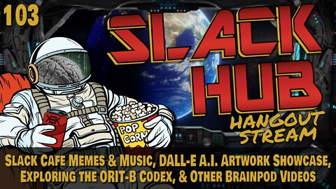 Slack Hub 103: Slack Cafe Memes & Music, DALL-E A.I. Artwork Showcase, Exploring the ORIT-B Codex, & Other Brainpod Videos