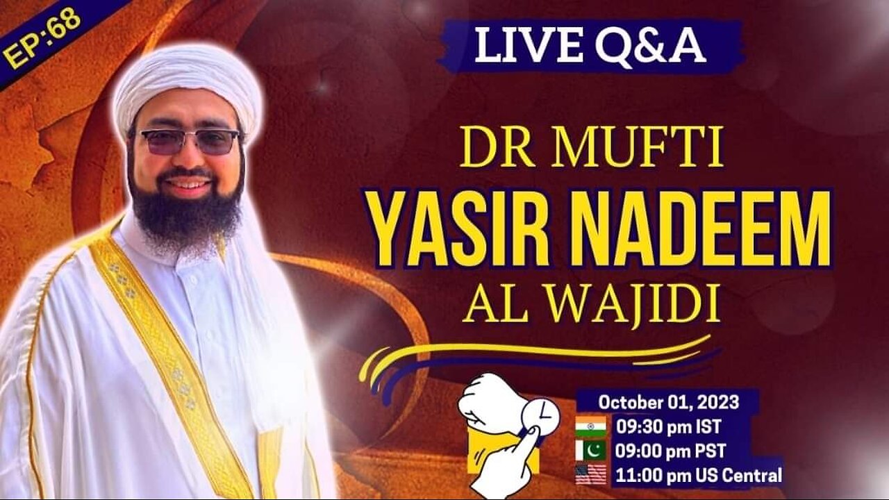 Mufti Yasir Nadeem al Wajidi DB EP: 66, Live Q & A, 01/10/2023