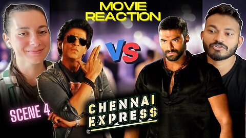 CHENNAI EXPRESS REACTION SCENE 4 - | SHAH RUKH KHAN | DEEPIKA PADUKONE |