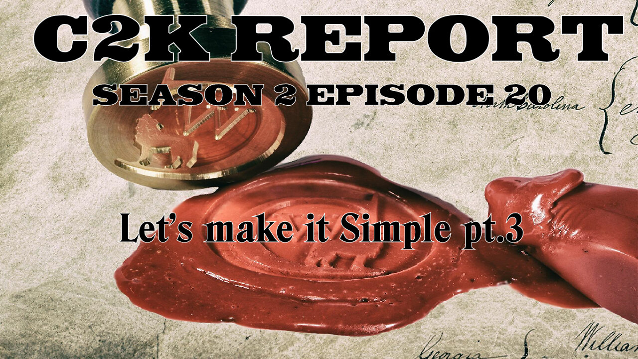 C2K Report S2 E0020: Let's make it Simple Pt. 3