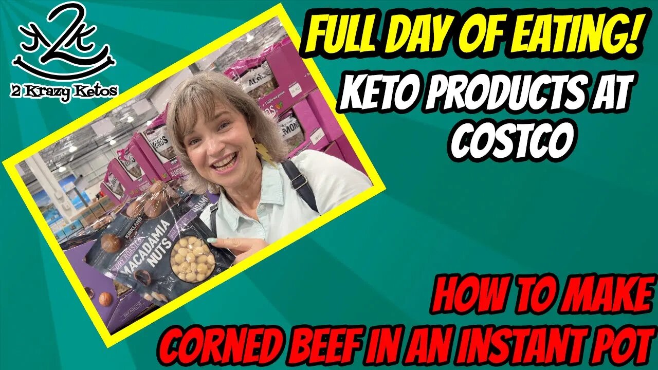 Best keto products at Costco | How to make Corned Beef in an Instant Pot | Keto Full day of eating