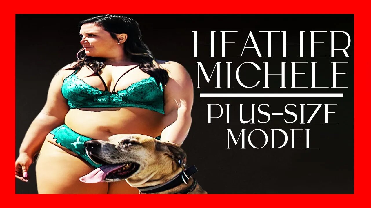 🔴 FASHION NOVA's Curve Queen: A Deep Dive into Heather Michele's Life [PLUS SIZE MODEL BIOGRAPHY]