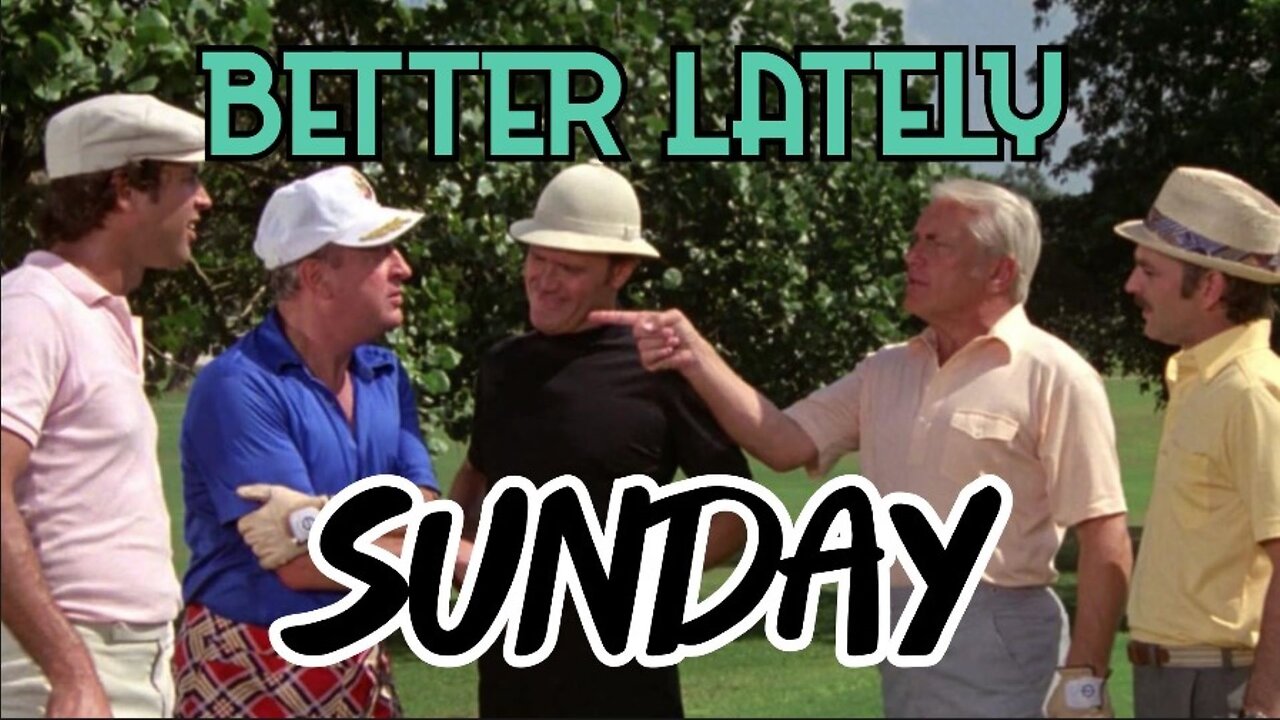 Better Lately - Sunday