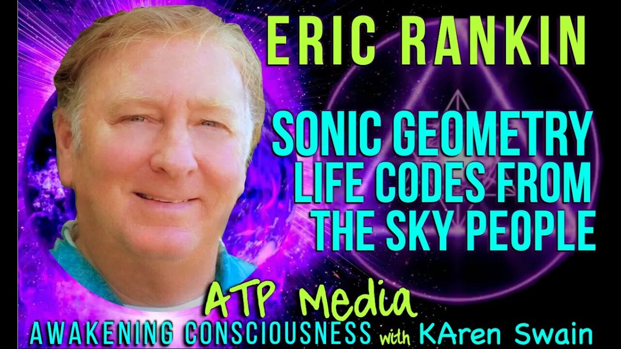 Holding Frequency Patten of Life, Nature, Healing & The Future; Eric Rankin Sonic Geometry