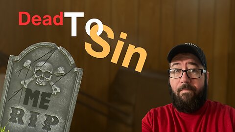 Dead to Sin: Embracing New Life in Christ