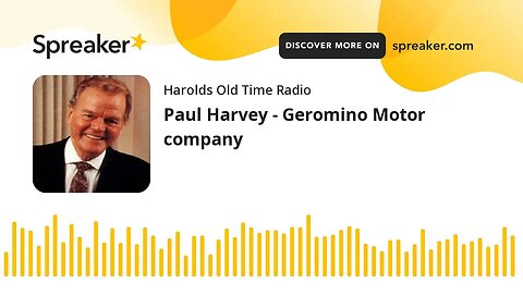 Paul Harvey - Geromino Motor company