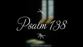 Psalm 138 | KJV