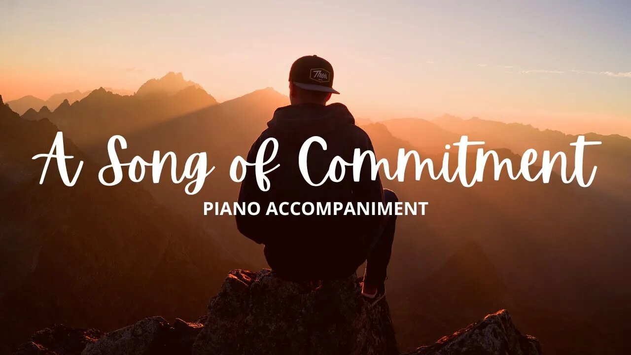 A Song of Commitment | Piano Accompaniment